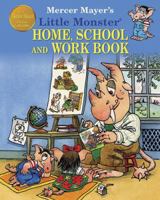 Mercer Mayer's Little Monster Home, School and Work Book 1607469456 Book Cover