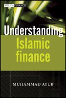Understanding Islamic Finance (The Wiley Finance Series) 0470030690 Book Cover