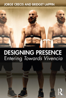 Designing Presence: Entering Towards Vivencia 0367460335 Book Cover