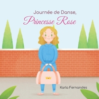 Princesse Rose: Journée de Natation B093JZTFFB Book Cover