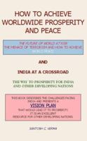 How to Achieve Worldwide Prosperity and Peace 141348767X Book Cover