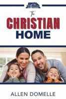 The Christian Home B0DY55JXVF Book Cover