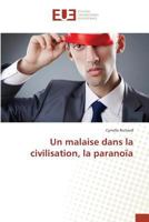 Un Malaise Dans La Civilisation, La Paranoaa 3841678092 Book Cover