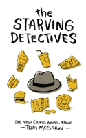 The Starving Detectives: From the files of the Soft Boiled Detective Agency (The Hungry Detectives) 1520688156 Book Cover