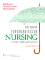 Study Guide to Accompany Craven and Hirnle's Fundamentals of Nursing: Human Health and Function, Sixth Edition 0781780268 Book Cover