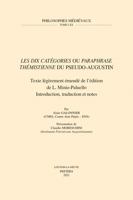 'Les Dix Categories' Ou 'Paraphrase Themistienne' Du Pseudo-Augustin: Texte Legerement Emende de l'Edition de L. Minio-Palluelo. Introduction, Traduct 9042944110 Book Cover