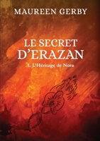 L'Héritage de Nora (Le Secret d'Erazan) (French Edition) 295719984X Book Cover