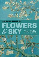 Flowers & Sky: Two Talks 0997395729 Book Cover