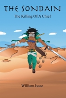 The Sondain : The Killing of a Chief 1939422175 Book Cover