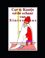 Cor & Kaatje en de schaar van Sinterklaas: Roetpiet kan de te lange baard van de Sint niet knippen, de speciale sint-schaar is zoek! B08HGPPRPK Book Cover