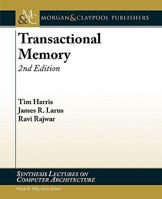Transactional Memory, Second Edition 3031006003 Book Cover