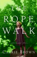 The Rope Walk 0375424636 Book Cover