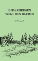 Die geheimen Wege des Baumes 9916390347 Book Cover