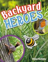 Backyard Heroes (14) 0778799751 Book Cover