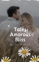 Tales of Amorous Bliss 9916396965 Book Cover