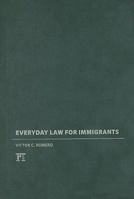 Everyday Law for Immigrants (Everyday Law) (Everyday Law) 1594516278 Book Cover