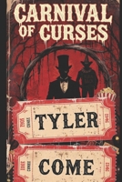 Carnival of Curses B0FLZFL5BC Book Cover