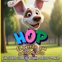 Hop, el perrito que saltaba alto B0FVSM177Z Book Cover