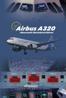 AIRBUS A320 Abnormale Betriebsverfahren (German Edition) B0DVF8P9S4 Book Cover