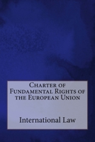 Charter of Fundamental Rights of the European Union 1542454433 Book Cover