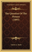 The Question Of The Houses 1146207484 Book Cover