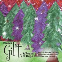 Oren's Gift: A Poem of Hope 1525510762 Book Cover