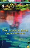 For Love's Sake (Love Inspired #281) 0373872917 Book Cover