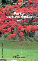 Partir vers son destin (Rue Des Écoles) (French Edition) 2140288661 Book Cover