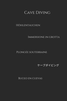 Cave diving: Notebook Cave diving multi language, Cave diving lovers, perfect as a gift 1677797215 Book Cover