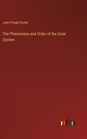 The Phenomena and Order of the Solar System 3385116775 Book Cover