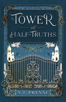 A Tower of Half-Truths B0FQ5L24PQ Book Cover