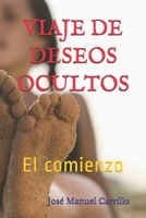 VIAJE DE DESEOS OCULTOS: EL COMIENZO B08NMGCT36 Book Cover