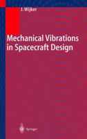 Mechanical Vibrations in Spacecraft Design 3642073549 Book Cover