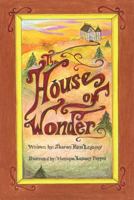 The House of Wonder 1466967552 Book Cover
