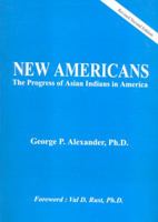 New Americans: The Progress of Asian Indians in America 0975948202 Book Cover