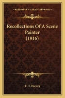 Recollections Of A Scene Painter 1120688132 Book Cover