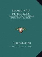 Maxims and Reflections: Translated from the Persian 0766192687 Book Cover