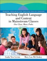 Teaching English Language and Content in Mainstream Classes: One Class, Many Paths Plus Myeducationlab with Pearson Etext -- Access Card Package 0132893665 Book Cover