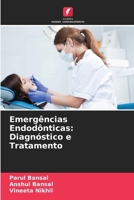 Emergências Endodônticas: Diagnóstico e Tratamento (Portuguese Edition) 6209379680 Book Cover