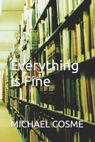 Everything Is Fine B0H2B2DN1S Book Cover