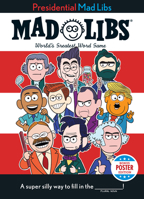 Presidential Mad Libs: Potus Poster Edition 0593093984 Book Cover