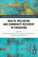 Health, Wellbeing and Community Recovery in Fukushima 1032022736 Book Cover