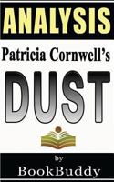 Dust (A Scarpetta Novel): by Patricia Cornwell -- Analysis 1494748754 Book Cover