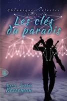Les clés du paradis (Chroniques célestes - Livre I) (1) 2370113456 Book Cover