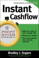 Instant Cashflow (Instant Success) 0071466592 Book Cover