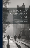 The Education of American Girls 1019543965 Book Cover