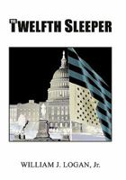 The Twelfth Sleeper 1452081441 Book Cover