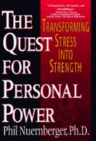 The Quest for Personal Power: Transforming Stress into Strength 0399523464 Book Cover