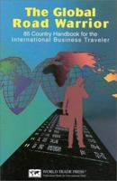 Global Road Warrior: 85-Country Handbook for the International Business Traveler 1885073496 Book Cover