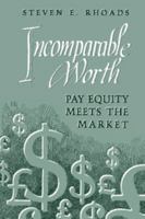 Incomparable Worth: Pay Equity Meets the Market 0521478286 Book Cover